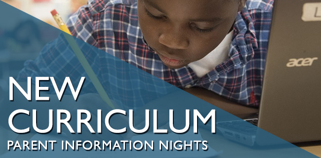 New Curriculum Parent Information Nights